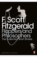 Flappers und Philosophen: Die gesammelten Kurzgeschichten von F. Scott Fitzgerald - Flappers and Philosophers: The Collected Short Stories of F. Scott Fitzgerald