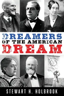 Träumer des amerikanischen Traums - Dreamers of the American Dream