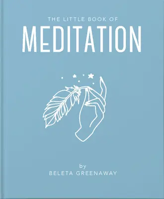 Das kleine Buch der Meditation - The Little Book of Meditation