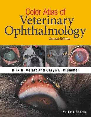 Farbatlas der veterinärmedizinischen Ophthalmologie - Color Atlas of Veterinary Ophthalmology