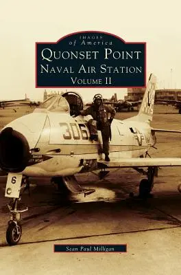 Quonset Point Marineluftstation Band II - Quonset Point Naval Air Station Volume II