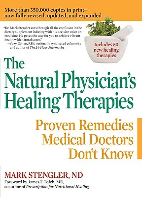 Die Heiltherapien des Naturarztes: Bewährte Heilmittel, die Ärzte nicht kennen - The Natural Physician's Healing Therapies: Proven Remedies Medical Doctors Don't Know