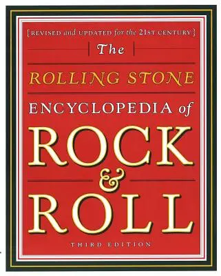 Rolling Stone Enzyklopädie des Rock & Roll: Rolling Stone Enzyklopädie des Rock 'n' Roll - Rolling Stone Encyclopedia of Rock & Roll: Rolling Stone Encyclopedia of Rock & Roll