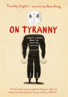 On Tyranny Graphic Edition - Zwanzig Lektionen aus dem zwanzigsten Jahrhundert - On Tyranny Graphic Edition - Twenty Lessons from the Twentieth Century