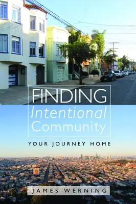 Intentionale Gemeinschaft finden - Finding Intentional Community