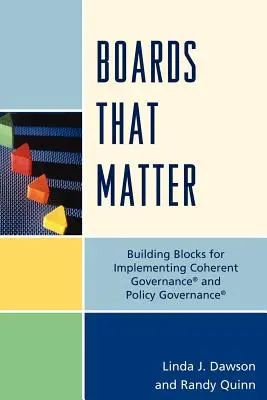 Gremien, die wichtig sind: Bausteine für die Umsetzung einer kohärenten Governance' und Policy Governance' - Boards that Matter: Building Blocks for Implementing Coherent Governance' and Policy Governance'