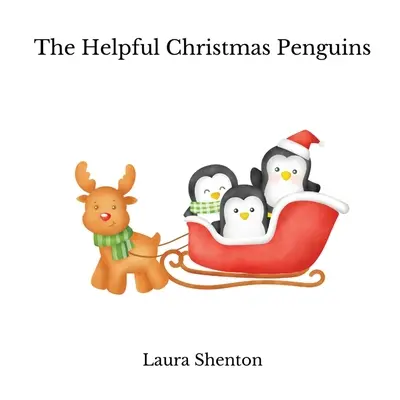 Die hilfreichen Weihnachtspinguine - The Helpful Christmas Penguins