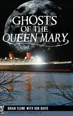 Gespenster auf der Queen Mary - Ghosts of the Queen Mary