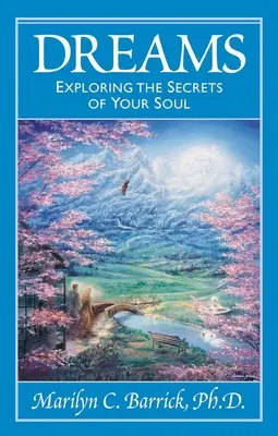 Träume: Die Geheimnisse Ihrer Seele erforschen - Dreams: Exploring the Secrets of Your Soul