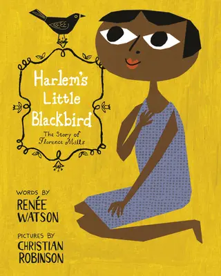 Harlems kleine Amsel: Die Geschichte von Florence Mills - Harlem's Little Blackbird: The Story of Florence Mills