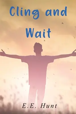 Umklammern und warten - Cling and Wait