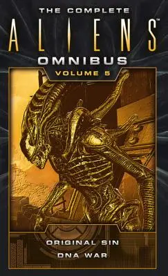 Der komplette Aliens Omnibus: Band Fünf (Erbsünde, DNA-Krieg) - The Complete Aliens Omnibus: Volume Five (Original Sin, DNA War)