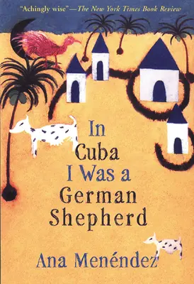 In Kuba war ich ein deutscher Schäferhund - In Cuba I Was a German Shepherd