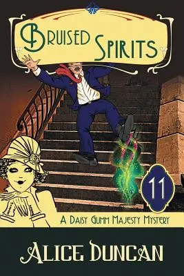 Gebrannte Geister (Ein Daisy-Gumm-Majesty-Krimi, Buch 11): Historischer Schnüffelkrimi - Bruised Spirits (A Daisy Gumm Majesty Mystery, Book 11): Historical Cozy Mystery