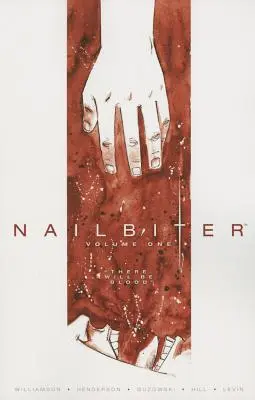 Nagelbeißer, Band 1: Es wird Blut fließen - Nailbiter, Volume One: There Will Be Blood