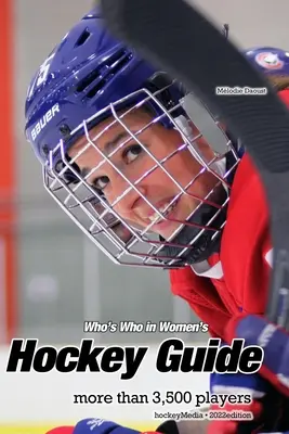 Who's Who im Fraueneishockeyführer 2022 - Who's Who in Women's Hockey Guide 2022