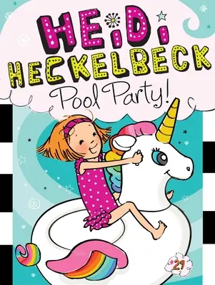 Heidi Heckelbeck und die Poolparty, 29 - Heidi Heckelbeck Pool Party!, 29