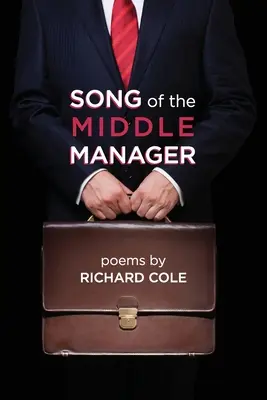 Das Lied des mittleren Managers: Gedichte - Song of the Middle Manager: Poems