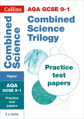 Collins GCSE 9-1 Revision - Aqa GCSE 9-1 Kombinierte Naturwissenschaften Higher Übungstestunterlagen - Collins GCSE 9-1 Revision - Aqa GCSE 9-1 Combined Science Higher Practice Test Papers