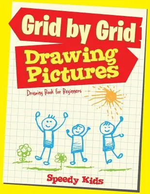 Bilder zeichnen - Raster für Raster: Zeichenbuch für Anfänger - Drawing Pictures Grid by Grid: Drawing Book for Beginners