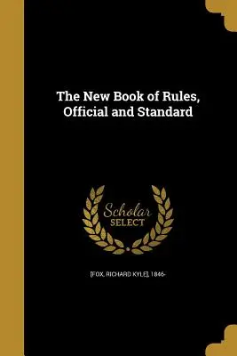 Das neue Buch der Regeln, offiziell und Standard - The New Book of Rules, Official and Standard