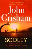 Sooley - Der packende Bestseller von John Grisham - Sooley - The Gripping Bestseller from John Grisham