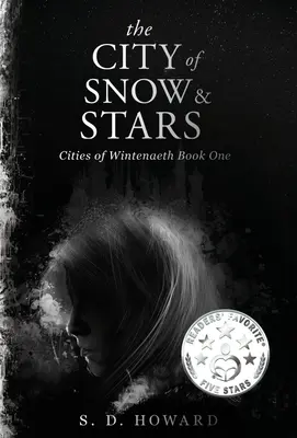 Die Stadt aus Schnee und Sternen: Die Städte von Wintenaeth Buch Eins - The City of Snow & Stars: Cities of Wintenaeth Book One