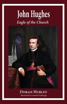 John Hughes, Der Adler der Kirche - John Hughes, Eagle of the Church
