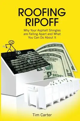 Abzocke beim Dachdecken: Warum Ihre Asphaltschindeln auseinanderfallen und was Sie dagegen tun können - Roofing Ripoff: Why Your Asphalt Shingles are Falling Apart and What You Can Do About It