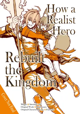 Wie ein realistischer Held das Königreich wieder aufbaute (Manga): Omnibus 3 - How a Realist Hero Rebuilt the Kingdom (Manga): Omnibus 3