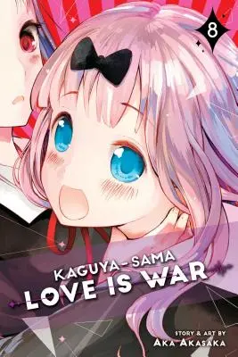 Kaguya-Sama: Liebe ist Krieg, Bd. 8, 8 - Kaguya-Sama: Love Is War, Vol. 8, 8