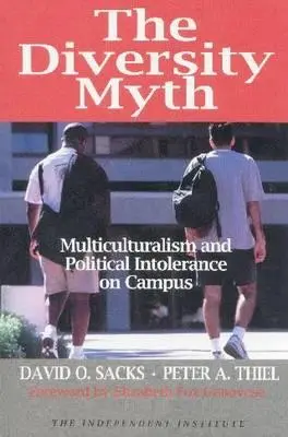 Der Mythos der Vielfalt: Multikulturalismus und politische Intoleranz auf dem Campus - The Diversity Myth: Multiculturalism and Political Intolerance on Campus