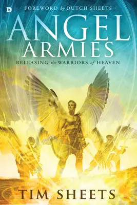 Engel-Armeen: Freisetzung der Krieger des Himmels - Angel Armies: Releasing the Warriors of Heaven