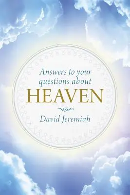 Antworten auf Ihre Fragen zum Himmel - Answers to Your Questions about Heaven