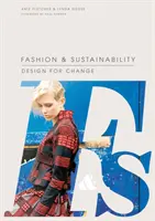 Mode und Nachhaltigkeit: Design für den Wandel - Fashion and Sustainability: Design for Change