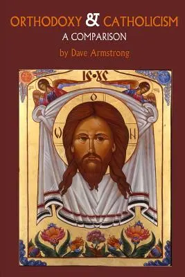 Orthodoxie und Katholizismus: Ein Vergleich - Orthodoxy and Catholicism: A Comparison