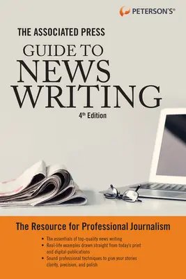 The Associated Press Leitfaden zum Schreiben von Nachrichten, 4. - The Associated Press Guide to News Writing, 4th Edition