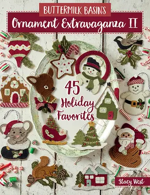 Buttermilk Basin's Ornament Extravaganza II: 45 Feiertagsfavoriten - Buttermilk Basin's Ornament Extravaganza II: 45 Holiday Favorites