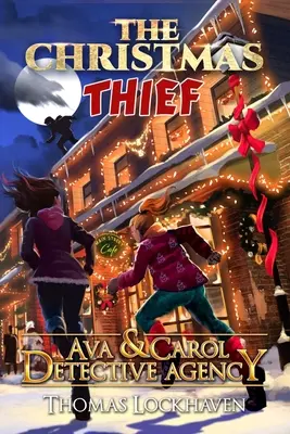 Ava & Carol Detektei: Der Weihnachtsdieb - Ava & Carol Detective Agency: The Christmas Thief