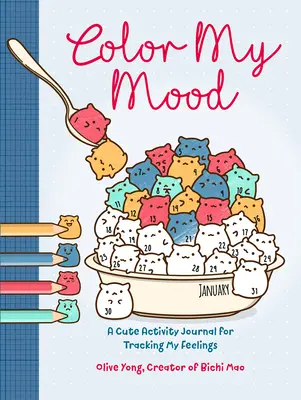 Color My Mood: Ein niedliches Tagebuch zum Erfassen von Gefühlen - Color My Mood: A Cute Activity Journal for Tracking My Feelings