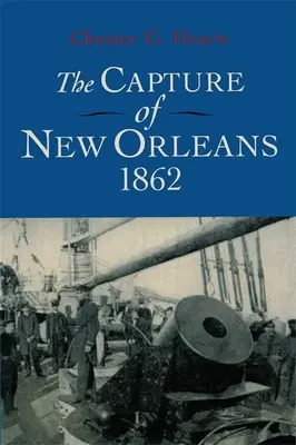 Die Eroberung von New Orleans 1862 - The Capture of New Orleans 1862