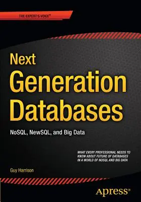 Datenbanken der nächsten Generation: Nosqland Big Data - Next Generation Databases: Nosqland Big Data