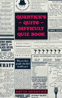 Quantick's ziemlich schwieriges Quizbuch - Quantick's Quite Difficult Quiz Book