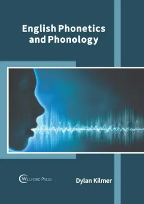 Englische Phonetik und Phonologie - English Phonetics and Phonology