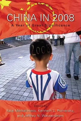 China im Jahr 2008: Ein Jahr von großer Bedeutung - China in 2008: A Year of Great Significance