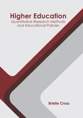Höhere Bildung: Quantitative Forschungsmethoden und Bildungspolitik - Higher Education: Quantitative Research Methods and Educational Policies