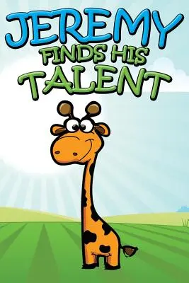 Jeremy findet seine Talente - Jeremy Finds His Talents