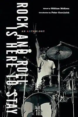 Rock'n'Roll ist hier, um zu bleiben: Eine Anthologie - Rock and Roll Is Here to Stay: An Anthology