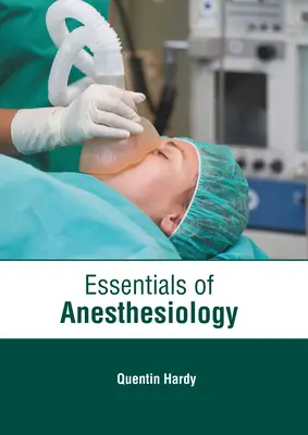 Grundlagen der Anästhesiologie - Essentials of Anesthesiology