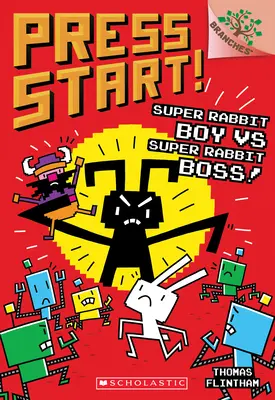 Super Rabbit Boy vs. Super Rabbit Boss! Ein Zweigbuch (Press Start! #4), 4 - Super Rabbit Boy vs. Super Rabbit Boss!: A Branches Book (Press Start! #4), 4